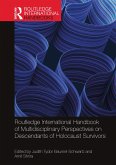 Routledge International Handbook of Multidisciplinary Perspectives on Descendants of Holocaust Survivors (eBook, PDF)