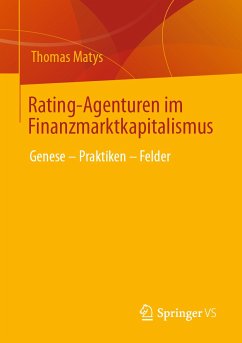 Rating-Agenturen im Finanzmarktkapitalismus (eBook, PDF) - Matys, Thomas