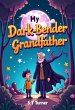 My Dark-Bender Grandfather (EPIC BOOKS,... - Bild 1