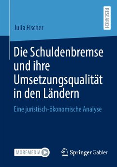 Die Schuldenbremse und ihre Umsetzungsqualität in den Ländern (eBook, PDF) - Fischer, Julia