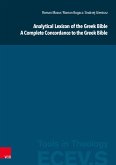 Analytical Lexicon of the Greek Bible / A Complete Concordance to the Greek Bible (eBook, PDF)