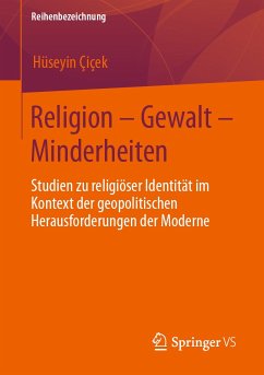 Religion – Gewalt – Minderheiten (eBook, PDF) - Çiçek, Hüseyin