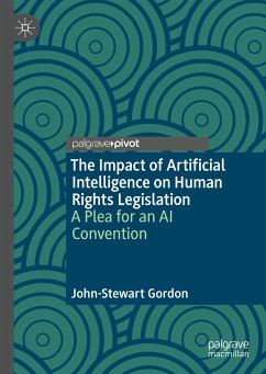 The Impact of Artificial Intelligence on Human Rights Legislation (eBook, PDF) - Gordon, John-Stewart