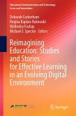 Reimagining Education: Studies and Stories for Effective Learning in an Evolving Digital Environment (eBook, PDF)