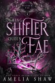 King Shifter and Queen Fae (Wicked Fae, #4) (eBook, ePUB)