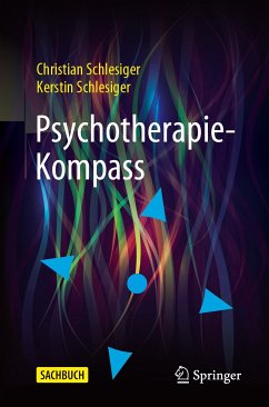 Psychotherapie-Kompass (eBook, PDF) - Schlesiger, Christian; Schlesiger, Kerstin