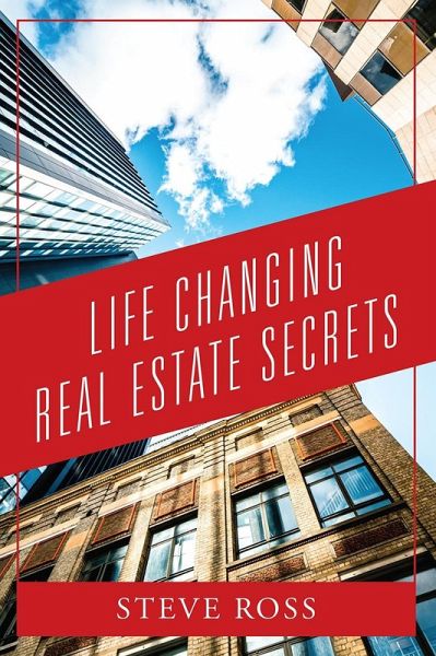 Life Changing Real Estate Secrets (eBook, ePUB)