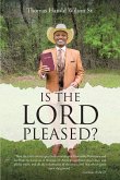 Is the Lord Pleased? (eBook, ePUB) Is the Lord Pleased? (eBook, ePUB)