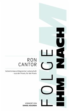 Folge Ihm nach (eBook, ePUB) - Cantor, Ron