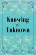Knowing the Unknown (eBook, ePUB) - Bild 1