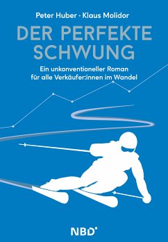 Der perfekte Schwung (fixed-layout eBook, ePUB) - Huber, Peter; Klaus, Molidor