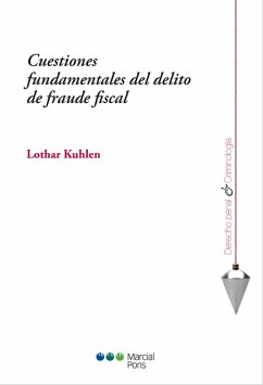 Cuestiones fundamentales del delito de fraude fiscal (eBook, PDF) - Kuhlen, Lothar