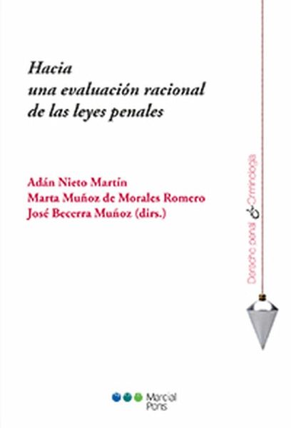 Hacia una evaluación racional de las leyes penales (eBook, PDF) Hacia una evaluación racional de las leyes penales (eBook, PDF)