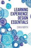 Learning Experience Design Essentials (eBook, ePUB)