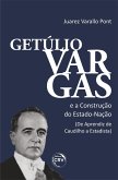 GETÚLIO VARGAS E A CONSTRUÇÃO DO ESTADO-NAÇÃO (eBook, ePUB) GETÚLIO VARGAS E A CONSTRUÇÃO DO ESTADO-NAÇÃO (eBook, ePUB)
