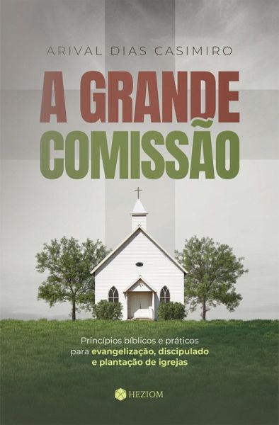 A Grande Comissão (eBook, ePUB) A Grande Comissão (eBook, ePUB)