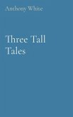 Three Tall Tales (eBook, ePUB)