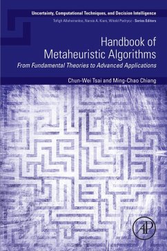 Handbook of Metaheuristic Algorithms (eBook, ePUB) - Tsai, Chun-Wei; Chiang, Ming-Chao