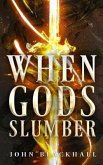 When Gods Slumber (eBook, ePUB)