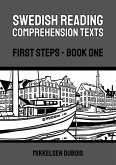 Swedish Reading Comprehension Texts: First Steps - Book One (eBook, ePUB)
