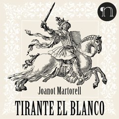 Tirante el Blanco (MP3-Download) - Martorell, Joanot