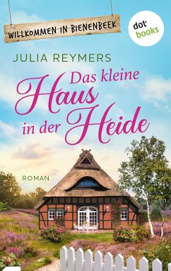 Das kleine Haus in der Heide (eBook, ePUB) - Reymers, Julia