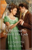 A Proposal to Protect His Lady (eBook, ePUB)