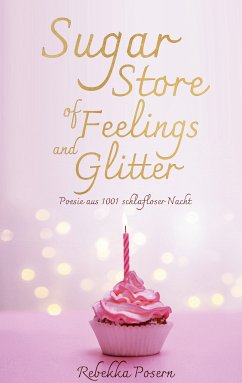 Sugar Store of Feelings and Glitter (eBook, ePUB) - Posern, Rebekka