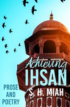 Cover Achieving Ihsan (Poetry Collections, #3) (eBook, ePUB)