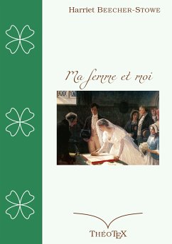 Ma femme et moi (eBook, ePUB) - Beecher-Stowe, Harriet