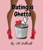 Dating is Ghetto (eBook, ePUB)