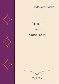 Étude sur Abraham (eBook, ePUB) - Barde, Édouard