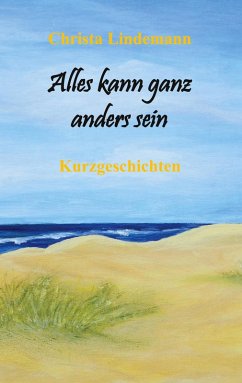 Alles kann ganz anders sein (eBook, ePUB)