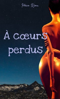 A coeurs perdus (eBook, ePUB) - Riou, Héca