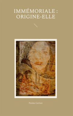 Immémoriale : Origine-Elle (eBook, ePUB)