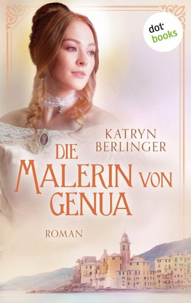 Die Malerin von Genua (eBook, ePUB)