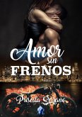 Amor sin frenos (eBook, ePUB)