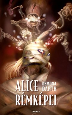 Alice rémképei (eBook, ePUB) - Darth, Demona