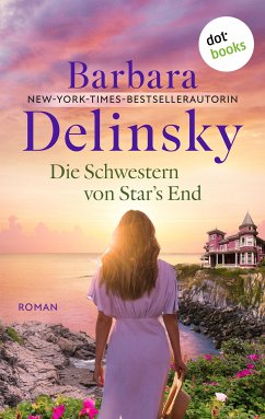 Die Schwestern von Star's End (eBook, ePUB) - Delinsky, Barbara