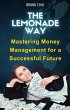 The Lemonade Way: Mastering Money... - Bild 1