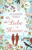 Wo die Liebe zu Hause ist (eBook, ePUB)