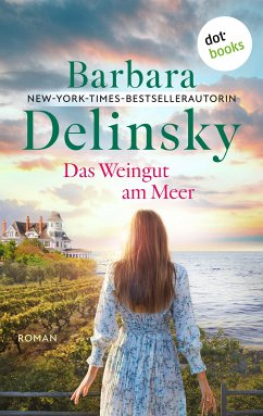 Das Weingut am Meer (eBook, ePUB) - Delinsky, Barbara