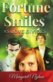 Fortune Smiles as Love Divides (eBook, ePUB)