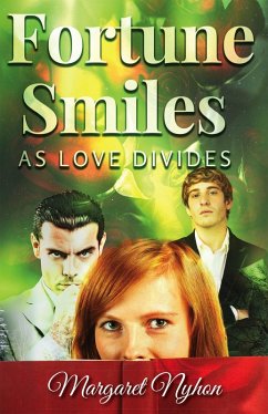 Fortune Smiles as Love Divides (eBook, ePUB) - Nyhon, Margaret