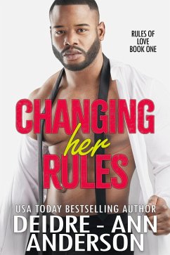 Changing Her Rules (Rules of Love, #1) (eBook, ePUB) - Anderson, Deidre - Ann