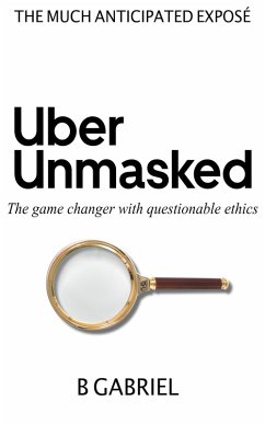 UberUnmasked (eBook, ePUB) - Gabriel, B.