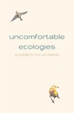 Uncomfortable Ecologies (eBook, ePUB) Uncomfortable Ecologies (eBook, ePUB)