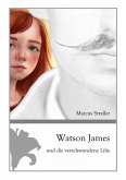 Watson James und die verschwundene Lilie (eBook, ePUB)