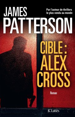 Cible : Alex Cross (eBook, ePUB) - Patterson, James