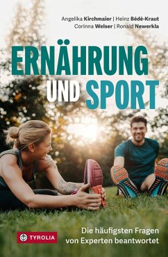 Ernährung und Sport (eBook, ePUB) - Kirchmaier, Angelika; Bédé-Kraut, Heinz; Welser, Corinna; Newerkla, Ronald